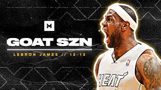 The King's BEST Season? LeBron James 2012-13 Highlights | GOAT SZN