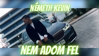 Németh Krisztián Kevin- Nem adom fel (Official Music Video)