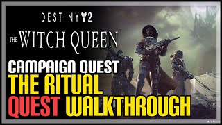 The Ritual Destiny 2 Quest