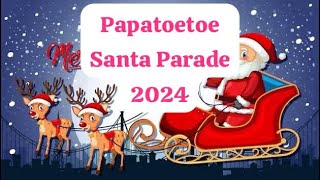 Papatoetoe Santa Parade 2024 # ഒരു കുട്ടി  Santa Parade🎅