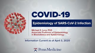 COVID-19 Symposium: Epidemiology of SARS-CoV-2 Infection | Dr. Michael Levy
