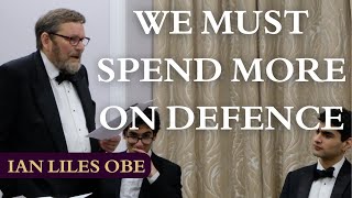 Retired Brigadier Ian Liles OBE argues the UK Must Spend More On Defence | Durham Union