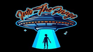 Into The Fringe #87 - Micah Hanks, Walter Bosley, Christopher O'Brien \u0026 Don Ecker