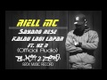 riell mc sayang rese kalau lagi lapar ft. yz n official audio