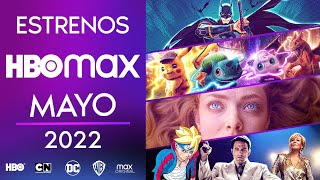 Estrenos HBO max Mayo 2022 | Top Cinema