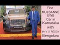 First MULSANNE EWB in Karnataka delivered to Mr  V S REDDY of BRITISH BIOLOGICALS in Bengaluru