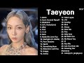 Taeyeon Best Songs Playlist  (2023 updated) audio