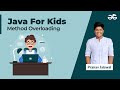 Java For Kids | Method Overloading in Java