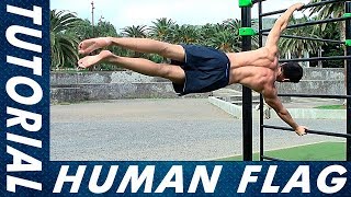 HUMAN FLAG TUTORIAL - Best techniques, progressions and exercises