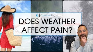 Does the Weather Affect Pain | Expert Physio Reviews the Latest Evidence