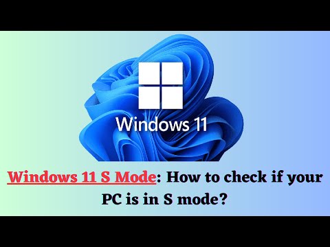 What is Windows 11 S Mode? How to check if your PC is in S mode?