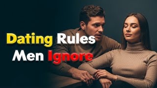 10 Rules Every Man Should Follow When Dating a Woman