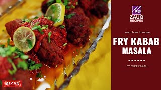 How To Make Fry Kabab Masala - Chef Farah Muhammad