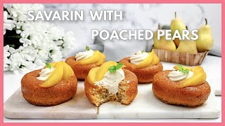 Savarin With Poached Pears I The Magic Whisk