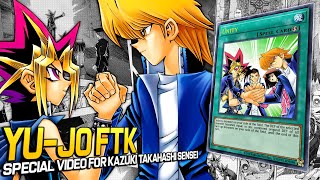 Yu-Jo FTK DECK - Tribute video for Kazuki Takahashi Sensei🎗︎❚