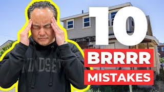 10 Mistakes When Doing The BRRRR Strategy