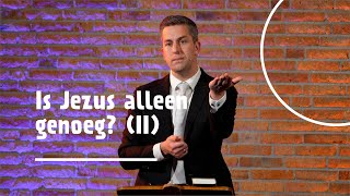 Is Jezus alleen genoeg? | Vragensessie | ds. C.J. (Corjan) Rijsdijk