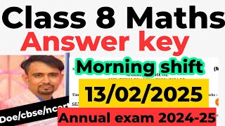 maths answer key 2025 class 8 / class 8 maths paper solution 2024-25 / final exam/ morning shift