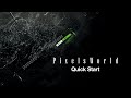 PixelsWorld Quick Start