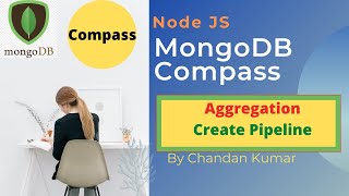 MongoDB Compass Aggregation | Pipeline for Node