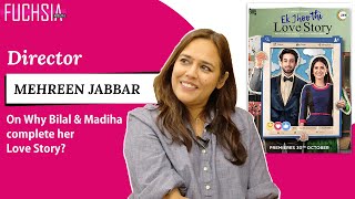 Mehreen Jabbar talks about Ek Jhooti Love Story | Bilal Abbas | Madiha Imam | Zee5 | FUCHSIA