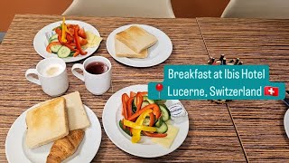 Breakfast at Ibis hotel, Lucerne Switzerland #switzerland #hotelinswitzerland #breakfast