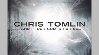 Our God-Chris Tomlin (1 hr loop)