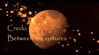 Credo - Between the cultures