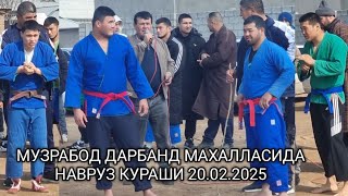 МУЗРАБОТ ДАРБАНД МАХАЛЛАСИ НАВРУЗ КУРАШИ 20.02.2025