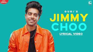 Jimmy Choo : GURI (Full Song) Latest Punjabi Songs | Geet MP3
