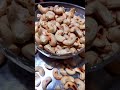 Roasted Cashews 🤩😋🔥 | #shorts #viral |