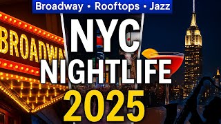 NYC Nightlife & Cultural Hotspots 2025 | Your Ultimate Guide to New York City