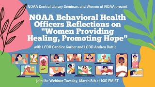NOAA Behavioral Health Officers Reflections on "Women Providing Healing Promoting Hope"