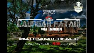 LAUNGAN PATANI - KOTA MAHLIGAI [editor Anak patani]