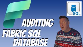Microsoft Fabric: Auditing in Fabric SQL Database