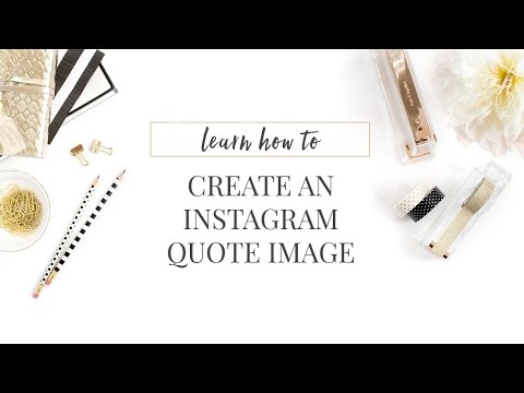 How to Create Instagram Quote Images How to Create Instagram Quote Images