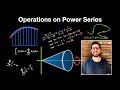 Operations on Power Series - Analytic Geometry and Calculus II | Lecture 51