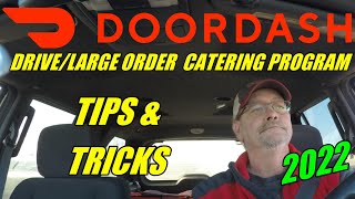 2022 DOORDASH TIPS AND TRICKS DRIVE LARGE ORDER CATERING PROGRAM