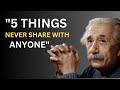 3 Things Never Share With Anyone (Albert Einstein) | Inspirational Quotes