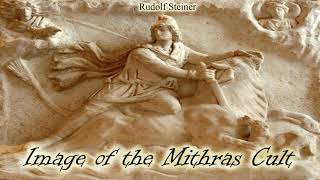 Image of the Mithras Cult By Rudolf Steiner