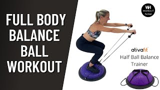 FULL BODY BALANCE BALL WORKOUT (with ATIVAFIT BALANCE BALL)