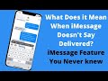 What Does it Mean When iMessage Doesn't Say Delivered? iMessage Feature You Never knew