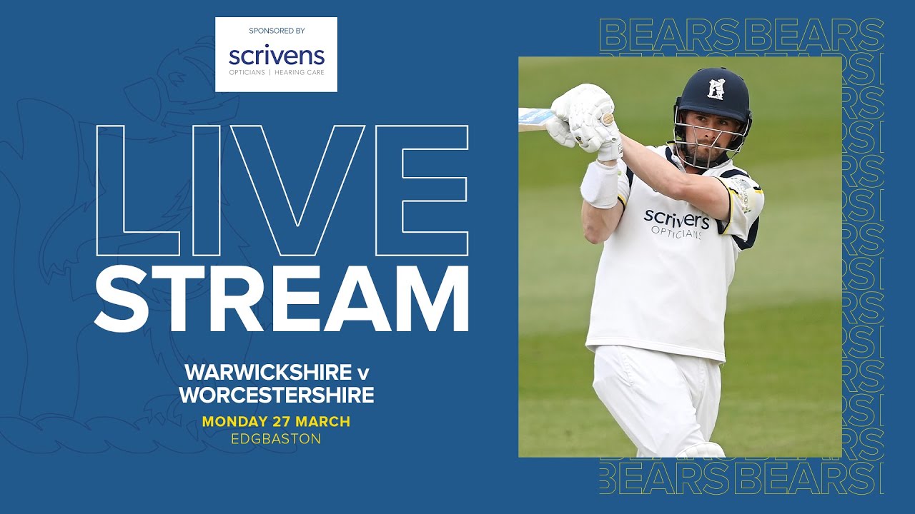 🔴 LIVE | Warwickshire V Worcestershire | Pre-Season Friendly | Day One ...