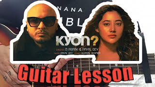 KYON | B Praak | Payal Dev | Intro+Chords Guitar Lesson | Kunal Vermaa | Aditya Dev
