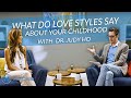 4 Ways Childhood Impacts Your Love Style
