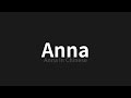 how to pronounce anna anna anna in chinese