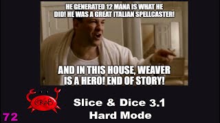 Weaver Makes The Ultimate Sacrifice For The Team (Slice \u0026 Dice 3.1 Hard Mode Gameplay)