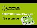 How to Set up NAT on a ROQSTAR Ethernet Switch