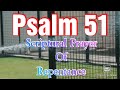 Psalm 51 Scriptural Prayer Of Repentance #psalms #scripturalprayer #prayer