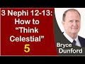 Bryce on How to “Think Celestial”